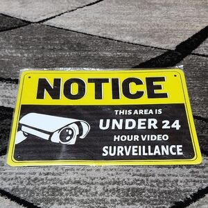 "NOTICE THIS AREA IS UNDER 24 HOUR VIDEO SURVEILLANCE" METAL SIGN 8"X12"